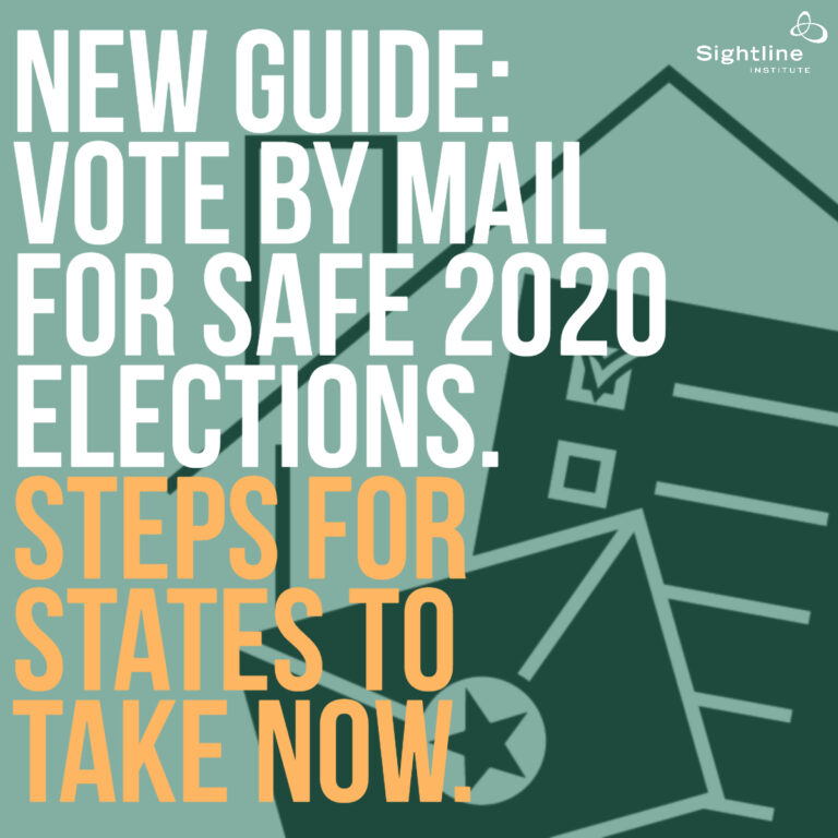 Vote By Mail for Secure Elections in 2020---and Beyond | Sightline ...