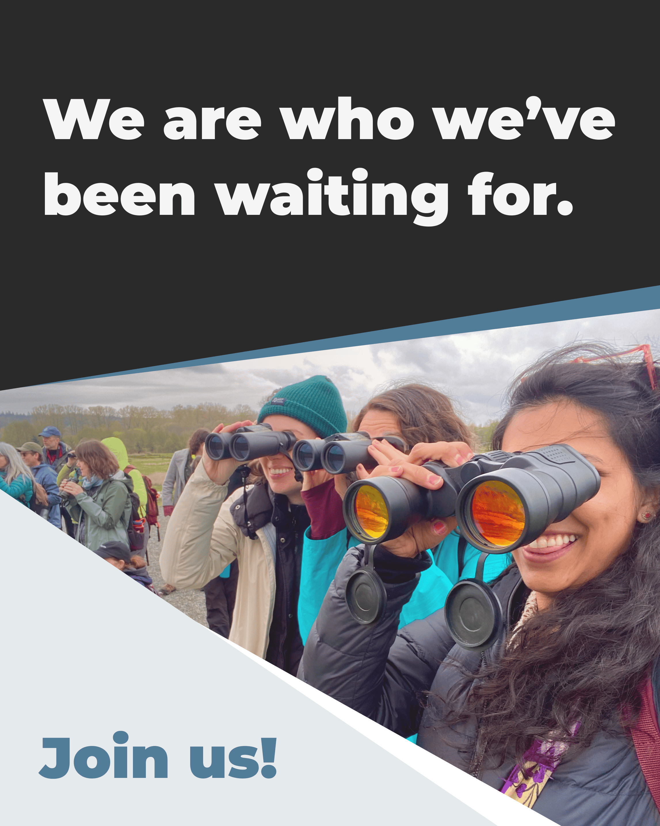 Spring Fund Drive Banner say "We are who we've been waiting for" with people looking through binoculars